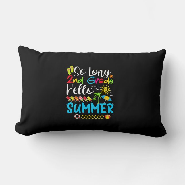 So Long 2nd Grade Hello Summer Last Day Of School. Lumbar Pillow (Front)
