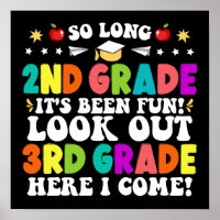 So Long 2nd Grade Look out 3rd Grade Here I Come