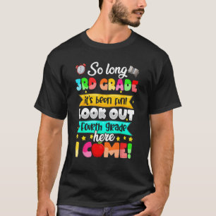 So Long 3rd Grade 4th Grade Here I Come Back To Sc T-Shirt