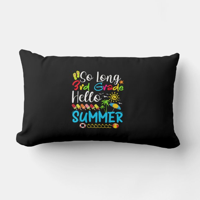 So Long 3rd Grade Hello Summer Last Day Of School. Lumbar Pillow (Front)