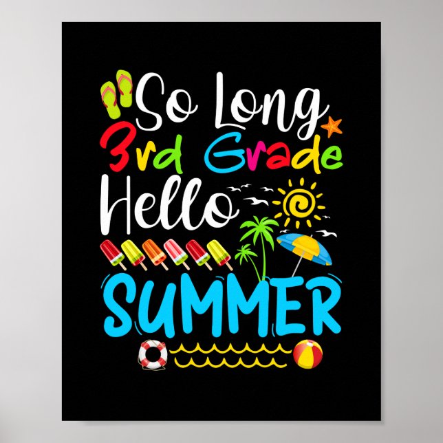 So Long 3rd Grade Hello Summer Last Day Of School. Poster (Front)