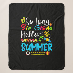 So Long 3rd Grade Hello Summer Last Day Of School. Sherpa Blanket