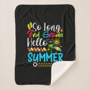 So Long 3rd Grade Hello Summer Last Day Of School. Sherpa Blanket
