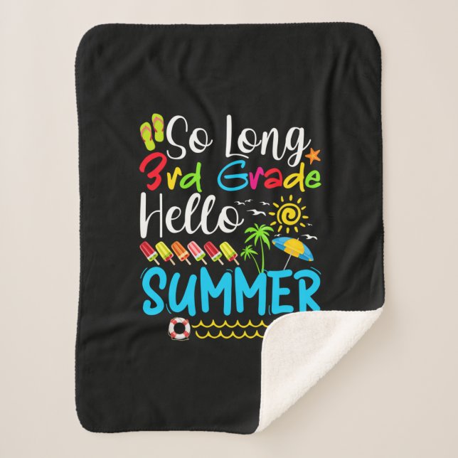 So Long 3rd Grade Hello Summer Last Day Of School. Sherpa Blanket (Front)