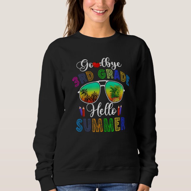 So Long 3rd Grade Hello Summer Last Day Of School  Sweatshirt (Front)