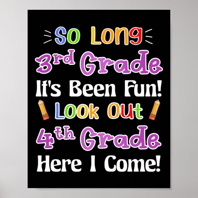 So Long 3rd Grade It's Been Fun Look Out 4th Grade Poster (Front)