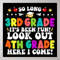 So Long 3rd Grade Look Out 4th Grade Here I Come