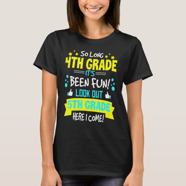 So Long 4th Grade 5th Grade Here I Come Graduation T-Shirt (Front)
