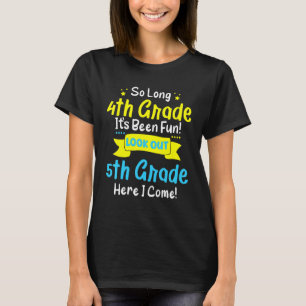 So Long 4th Grade Here I Come 5th Grade Kids Gradu T-Shirt