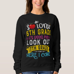 So Long 6th Grade 7th Grade Here I Come Graduation Sweatshirt