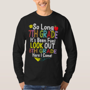 So Long 7th Grade 8th Grade Here I Come Graduation T-Shirt