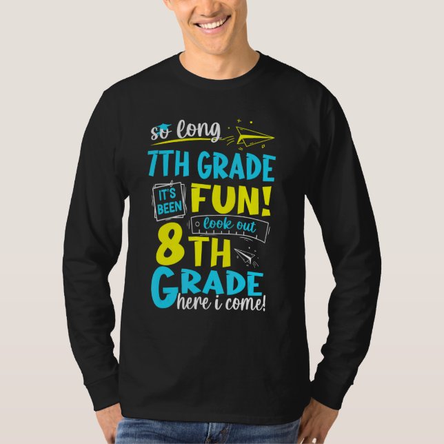 So Long 7th Grade 8th Grade Here I Come Graduation T-Shirt (Front)