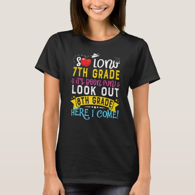 So Long 7th Grade 8th Grade Here I Come Graduation T-Shirt (Front)