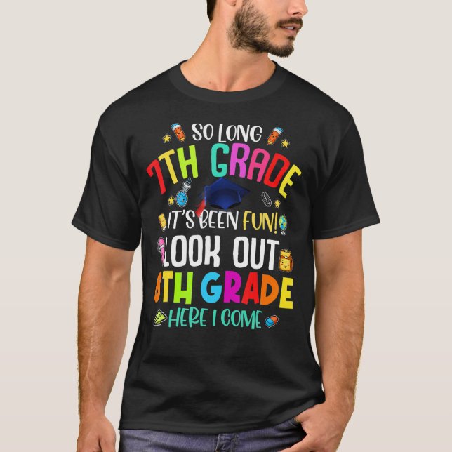 So Long 7th Grade 8th Grade Here I Come Graduation T-Shirt (Front)