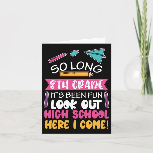 So Long 8th Grade Hello High School Middle School  Card (Front)