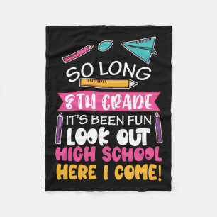 So Long 8th Grade Hello High School Middle School Fleece Blanket