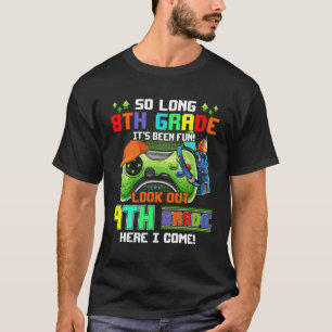 So Long 8Th Grade Look Out 9Th Grade Back To Schoo T-Shirt