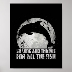 So Long And Thanks For All The Fish Dolphin Moon F Poster