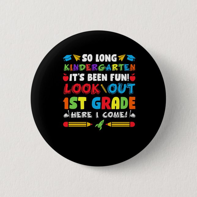So Long Kindergarten 1st Grade  2 Inch Round Button (Front)