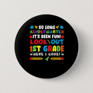 So Long Kindergarten 1st Grade 2 Inch Round Button