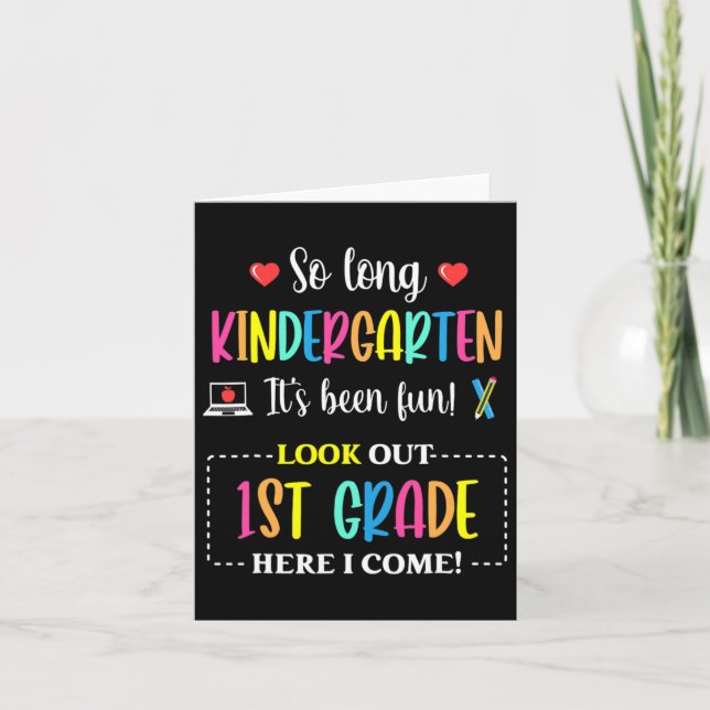 So Long Kindergarten 1st Grade Here I Come Byck To Card (Front)