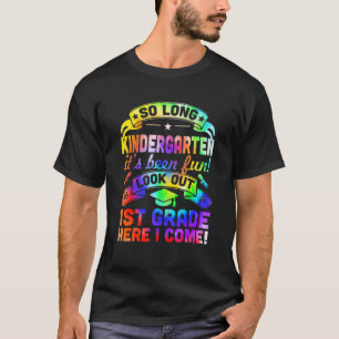 So Long Kindergarten 1st Grade Here I Come Graduat T-Shirt