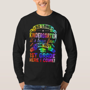 So Long Kindergarten 1st Grade Here I Come Graduat T-Shirt