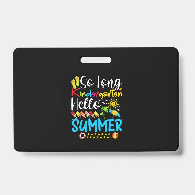So Long Kindergarten Grade Hello Summer Badge (Front)