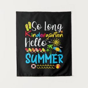 So Long Kindergarten Grade Hello Summer Tapestry