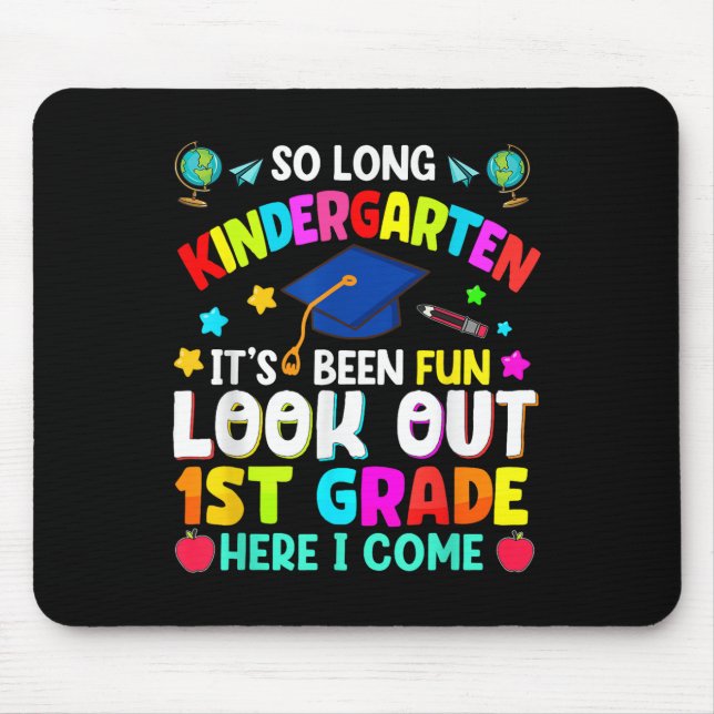 So Long Kindergarten Graduation Grad Teacher Kid B Mouse Pad (Front)
