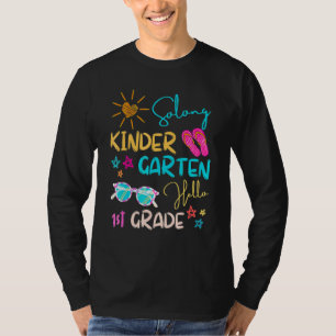 So Long Kindergarten Hello 1st Grade Teacher Stude T-Shirt