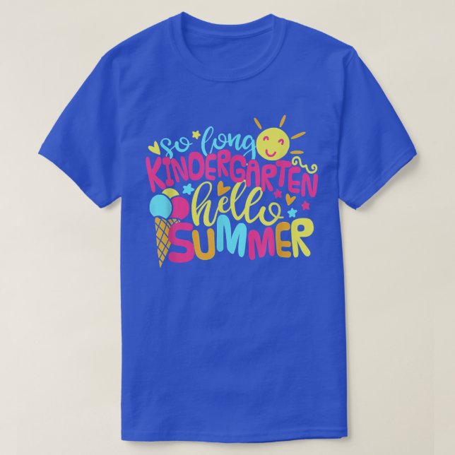 So Long Kindergarten Hello Summer Beach Last Day o T-Shirt (Design Front)