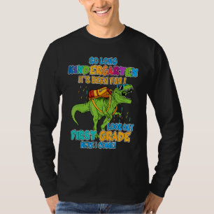 So Long Kindergarten Look Out 1st Grade Here I Com T-Shirt