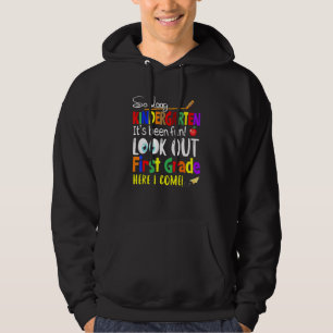 So Long Kindergarten Look Out First Grade Last Day Hoodie