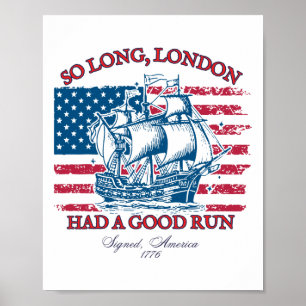 So Long London 4th Of July 1776 Usa Shirts Girls P Poster