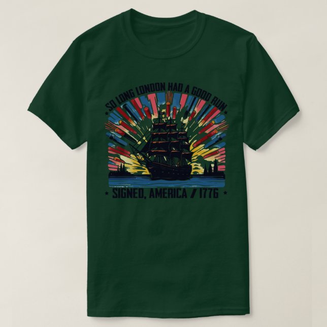 So Long London Had A Good Run T-Shirt (Design Front)