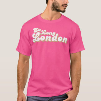 So Long London TShirt 9