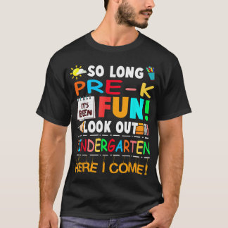 So Long Pre-K graduation Look Out Kindergarten 202 T-Shirt