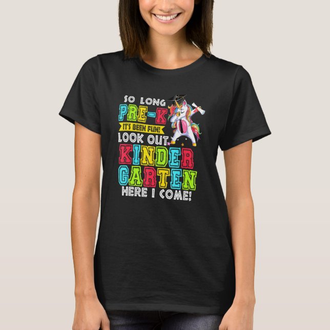 So Long Pre-k Its Been Fun Kindergarten Grad Unico T-Shirt (Front)