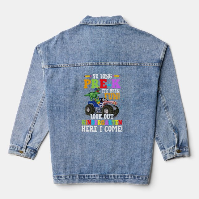 So Long Pre K Its Been Fun Look Out Kindergarten H Denim Jacket (Back)