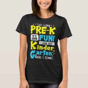 So Long Pre K Kindergarten Graduation Day For Kids T-Shirt