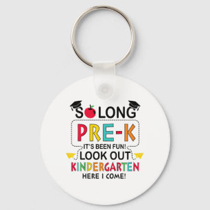 So Long Pre K Kindergarten Here Graduate Last Day  Keychain