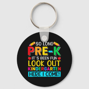 So Long Pre K Kindergarten Here Graduate Last Day  Keychain