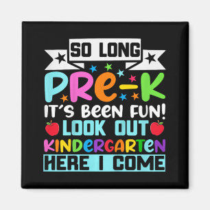 So Long Pre K Kindergarten Here Graduate Last Day  Magnet