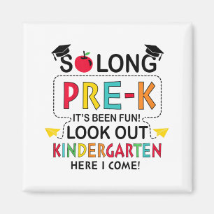 So Long Pre K Kindergarten Here Graduate Last Day Magnet