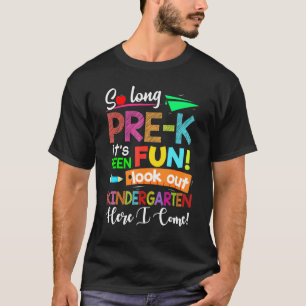 So Long Pre-K Kindergarten Here I Come Graduation T-Shirt