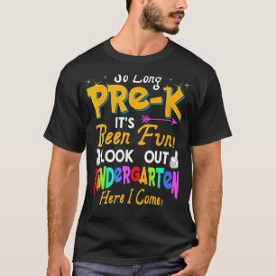 So Long Pre K Kindergarten Here I Come Graduation T-Shirt