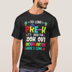 So Long Pre K Kindergarten Here I Come Graduation T-Shirt