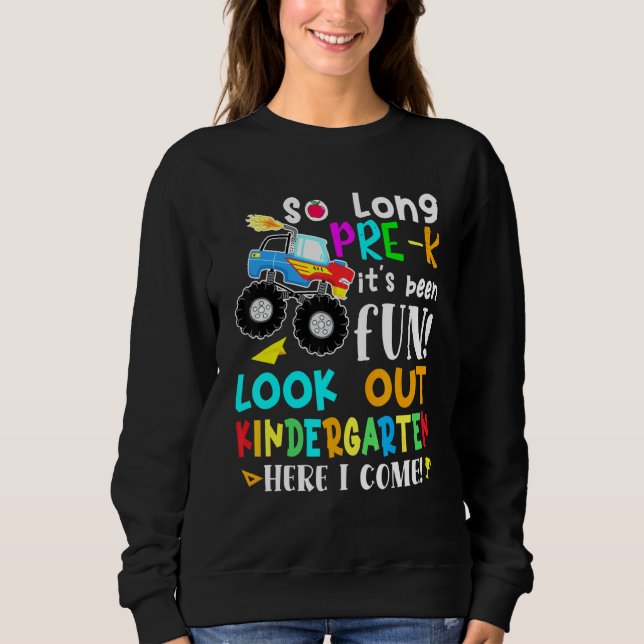 So Long Pre-K Kindergarten Here I Come Monster Tru Sweatshirt (Front)