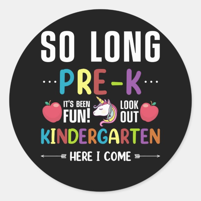 So Long Pre-K Kindergarten Here I Come Pre-k Classic Round Sticker (Front)